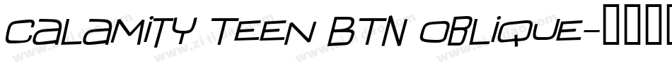 Calamity Teen BTN Oblique字体转换